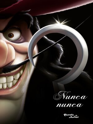 cover image of Villanos. Nunca nunca